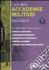 I test delle accademie militari. Eserciziario libro