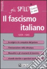 Il Fascismo italiano 1919-1945 libro