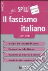 Il Fascismo italiano 1919-1945 libro