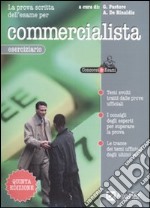 La Prova scritta dell'esame per Commercialista. Eserciziario libro