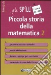 Piccola storia della matematica. Vol. 2 libro