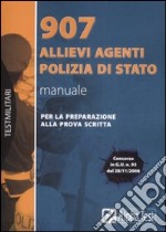 Novecentosette allievi agenti Polizia di Stato. Manuale libro