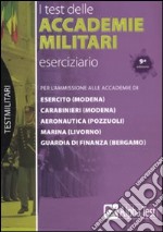 Il Test per le accademie militari. Eserciziario libro