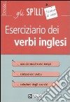 Eserciziario dei verbi inglesi libro di Zambonini Anthony J.