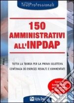 150 amministrativi all'INPDAP libro