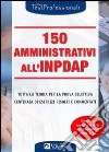 150 amministrativi all'INPDAP libro di Tabacchi C. (cur.)