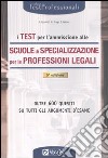 I Test per l'ammissione alle scuole di specializzazione per le professioni legali libro