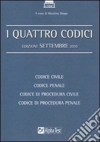 I quattro codici: Codice civile-Codice penale-Codice di procedura civile-Codice di procedura penale libro