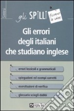 Gli errori degli italiani che studiano inglese libro