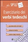 Eserciziario dei verbi tedeschi libro di Linden Sabine