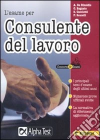 L'esame per consulente del lavoro libro