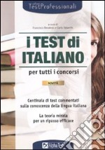 I test di italiano per tutti i concorsi libro