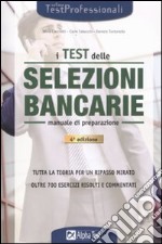 I test delle selezioni bancarie. Manuale di preparazione