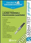 Esercitest. Con CD-ROM. Vol. 6: Eserciziario commentato per i test di ammissione alle lauree triennali delle professioni sanitarie libro