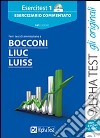 Esercitest. Con CD-ROM. Vol. 1: Eserciziario commentato per i test di ammissione a Bocconi; Liuc; Luiss libro