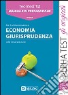 Teoritest. Vol. 12: Manuale di preparazione per tutti i test di ammissione delle aree economia giurisprudenza libro