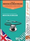 I test di medicina in lingua inglese. Eserciziario commentato libro