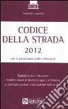 Codice della strada 2012 libro