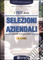 I test delle selezioni aziendali. Manuale libro