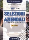 I test delle selezioni aziendali. Manuale libro