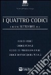 I quattro codici: Codice civile-Codice penale-Codice di procedura civile-Codice di procedura penale libro