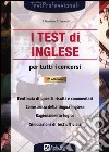 I test di inglese per tutti i concorsi libro