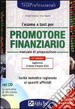 L'esame a test per promotore finanziario. Con CD-ROM libro