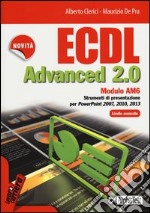 ECDL Advanced 2.0. Modulo AM6 libro