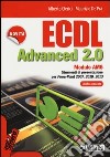 ECDL Advanced 2.0. Modulo AM6 libro