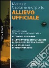 Allievo ufficiale in marina e Capitanerie di porto. Teoria ed esercizi libro