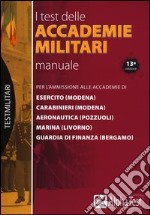 I test delle accademie militari. Manuale libro