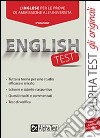 Englishtest. L'inglese per le prove di ammissione all'università libro