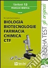 Veritest. Vol. 13: Prove di verifica per i test di ammissione a biologia; biotecnologie; farmacia; chimica e CTF libro