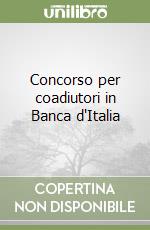 Concorso per coadiutori in Banca d'Italia libro