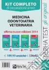 Medicina, odontoiatria, veterinaria. Manuale di preparazione, eserciziario commentato, prove di verifica, quiz. Kit completo di preparazione al test libro