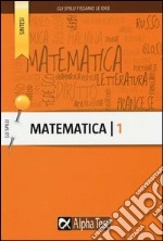 Matematica. Vol. 1: Aritmetica e algebra libro