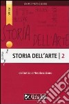 Storia dell'arte. Vol. 2: Dal Gotico al Neoclassicismo libro