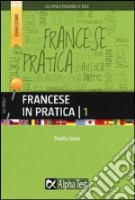 Francese in pratica. Vol. 1 libro