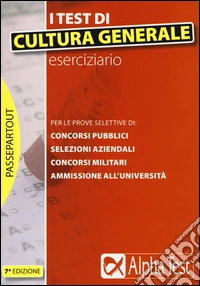 I test di cultura generale. Eserciziario libro