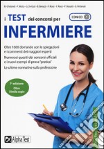 I test dei concorsi per infermiere. Con CD-ROM libro