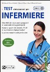 I test dei concorsi per infermiere. Con CD-ROM libro