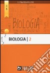 Biologia. Vol. 2: Classificazione dei viventi, anatomia, fisiologia libro di Brambilla Andrea Terzaghi Alessandra