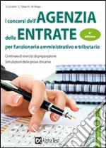 I concorsi dell'Agenzia delle entrate per funzionario amministrativo e tributario libro