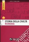 Storia della civiltà romana libro di Drago Massimo