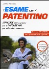 L'esame per il patentino. Manuale teorico-pratico per la patente AM per ciclomotori e microcar libro