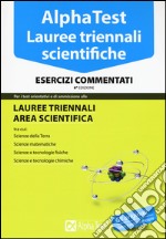 Esercizi commentati Lauree triennali area scientifica