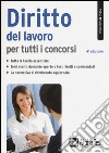 Diritto del lavoro per tutti i concorsi libro