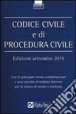 Codice civile e di procedura civile. Settembre 2015 libro