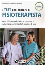 I test per i concorsi di fisioterapista libro