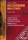 I test delle accademie militari. Manuale libro